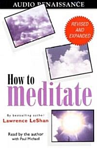 How to Meditate (Cassette, Abridged)