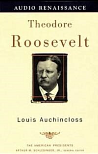 Theodore Roosevelt (Cassette, Unabridged)