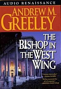 The Bishop in the West Wing (Cassette, Unabridged)