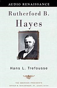 Rutherford B. Hayes (Cassette, Unabridged)