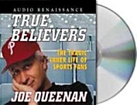 True Believers (Audio CD, Abridged)