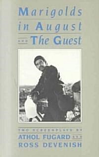 Marigolds in August /The Guest: Two Screenplays (Paperback)