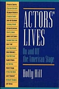 Actors Lives: On and Off the American Stage (Paperback)