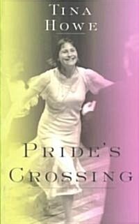 Prides Crossing (Paperback)