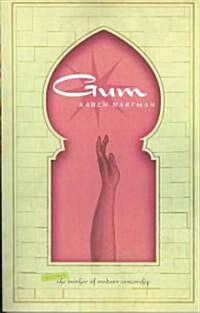Gum: Includes the Mother of Modern Censorship (Paperback)