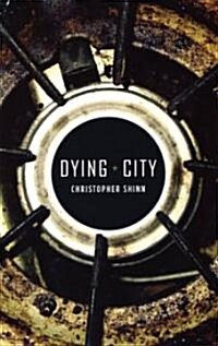 Dying City (Paperback)