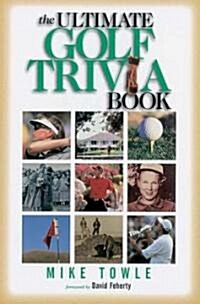 The Ultimate Golf Trivia Book (Paperback)