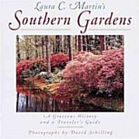 Laura C. Martins Southern Gardens: Easy Answers to Commonly Asked Questions (Hardcover)