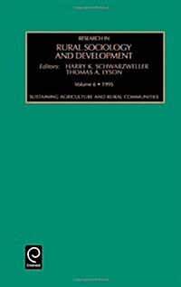 Research in Rural Sociology and Development: Sustaining Agriculture and Rural Communities Vol 6 (Hardcover)