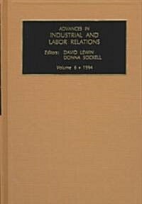 Advances in Industrial and Labor Relations 1994 (Hardcover)
