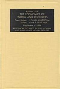 An Econometric Model of Fuel Economy and Single-Vehicle Highway Fatalities (Hardcover)