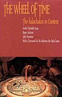 The Wheel of Time: Kalachakra in Context (Paperback)