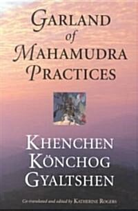Garland of Mahamudra Practices (Paperback)