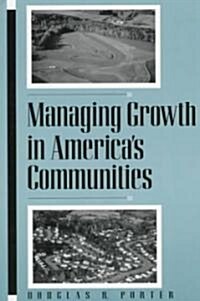 Managing Growth in Americas Communities (Paperback, 2)