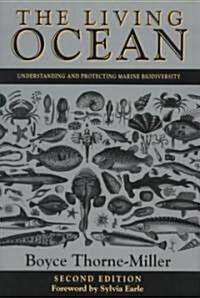 The Living Ocean: Understanding and Protecting Marine Biodiversity (Hardcover, 2, Revised)
