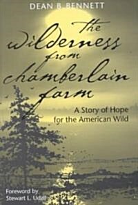The Wilderness from Chamberlain Farm (Hardcover)