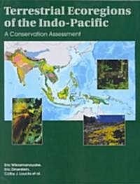 Terrestrial Ecoregions of the Indo-Pacific: A Conservation Assessment (Paperback)