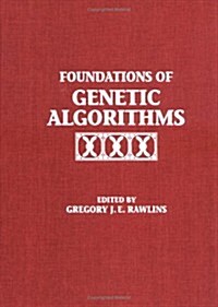 Foundations of Genetic Algorithms 1991 (Foga 1): Volume 1 (Hardcover)