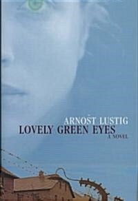 Lovely Green Eyes (Hardcover, 1st)