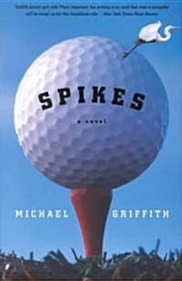Spikes (Paperback, Reprint)