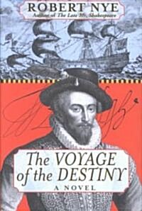 The Voyage of the Destiny (Hardcover)