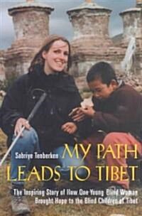 My Path Leads to Tibet (Hardcover, 1st)