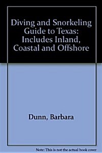 Lonely Planet Diving and Snorkeling Guide Texas (Paperback)