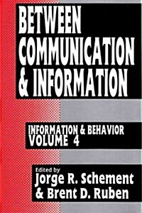 Between Communication and Information (Hardcover)