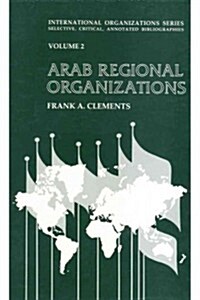 Arab Regional Organizations (Hardcover)