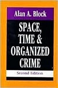 Space, Time, and Organized Crime (Hardcover, 2)