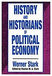 History and Historians of Political Economy (Hardcover)