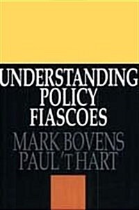 Understanding Policy Fiascoes (Hardcover)