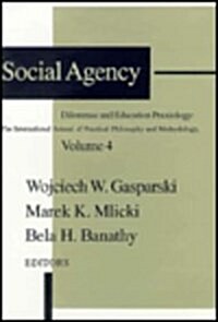 Social Agency: Dilemmas and Education (Hardcover)