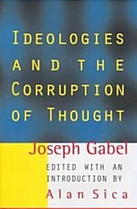 Ideologies and the Corruption of Thought (Hardcover)