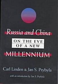 Russia and China on the Eve of a New Millennium (Hardcover)