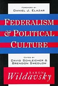Federalism and Political Culture (Hardcover)