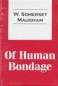 Of Human Bondage (Hardcover, Large Print)