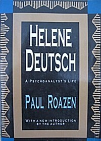Helene Deutsch : A Psychoanalysts Life (Paperback)