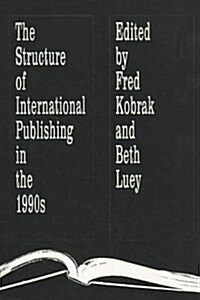 The Structure of International Publishing in the 1990s (Paperback)