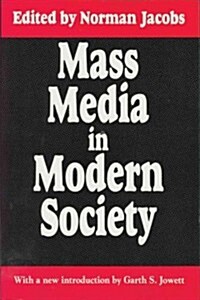 Mass Media in Modern Society (Paperback, Reprint)