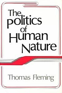 The Politics of Human Nature (Paperback)