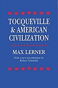 Tocqueville and American Civilization (Paperback, 2)