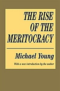 The Rise of the Meritocracy (Paperback, 2)