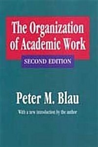 The Organization of Academic Work (Paperback, 2 ed)
