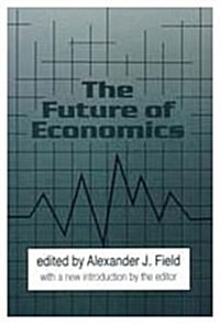 [중고] The Future of Economics (Paperback, Reprint)