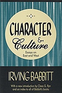 Character & Culture: Essays on East and West (Paperback)