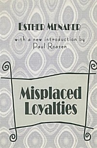 Misplaced Loyalties: History of Ideas (Paperback)