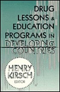 Drug Lessons and Education Programs in Developing Countries (Paperback)