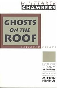 Ghosts on the Roof : Selected Journalism (Paperback, Revised ed.)