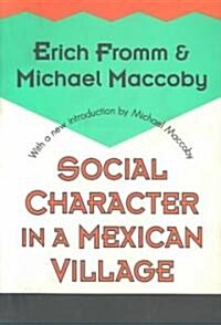 Social Character in a Mexican Village (Paperback, Reprint)